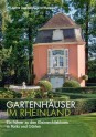 Titelbild Gartenhäuser im Rheinland mit einem Rokoko-Gartenhaus inmitten einer Parkanlage